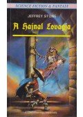 Stone, Jeffrey - A Hajnal Lovagja