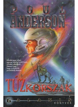 Poul Anderson - Tűzkorszak Poul Anderson - Tűzkorszak, Debrecen 1998 antikvár könyv