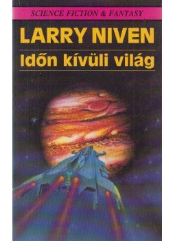 Niven, Larry - Időn kívüli világ Niven, Larry - Időn kívüli világ, Debrecen 1993 antikvár könyv