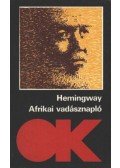 Hemingway, Ernest - Afrikai vadásznapló