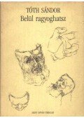Tóth Sándor - Belül ragyoghatsz