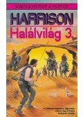 Harrison, Harry - Halálvilág 3.