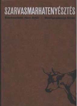 Dr. Horn Artúr - Szarvasmarhatenyésztés Dr. Horn Artúr - Szarvasmarhatenyésztés, Budapest 1973 antikvár könyv