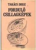 Takács Imre - Forduló csillagképek
