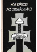 Kós Károly - Az országépítő
