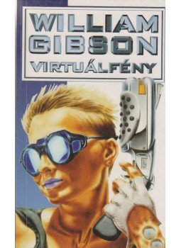 Gibson, William - Virtuálfény Gibson, William - Virtuálfény, Budapest 1995 antikvár könyv