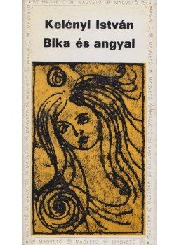 Kelényi István - Bika és angyal