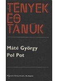 Máté György - Pol Pot