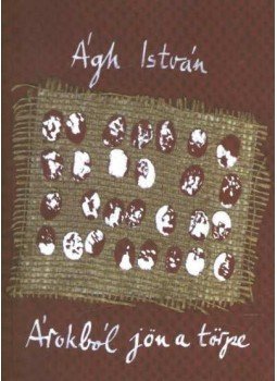 Ágh István - Árokból jön a törpe Ágh István - Árokból jön a törpe, Budapest 1997 antikvár könyv