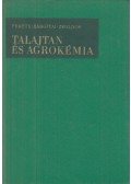 Dr. Fekete Zoltán - Dr. Hargitai László - Zsoldos László - Talajtan és agrokémia