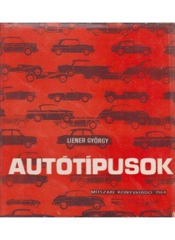 Liener György - Autótípusok 1964 Liener György - Autótípusok 1964, Budapest 1964 antikvár könyv