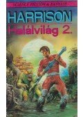 Harrison, Harry - Halálvilág 2.