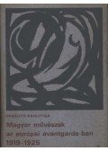 Passuth Krisztina - Magyar művészek az európai avantgarde-ban
