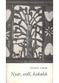 Tüskés Tibor - Nyár, erdő, kakukk