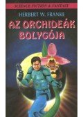 Herbert W. Franke - Az orchideák bolygója