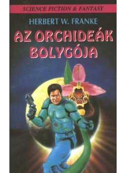 Herbert W. Franke - Az orchideák bolygója, Debrecen 1993 antikvár könyv