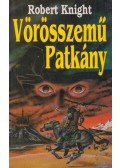Knight, Robert - Vörösszemű Patkány