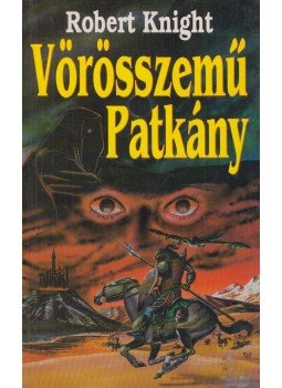 Knight, Robert - Vörösszemű Patkány Knight, Robert - Vörösszemű Patkány, Debrecen 1995 antikvár könyv