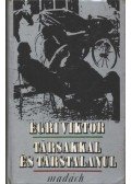 Egri Viktor - Társakkal és társtalanul