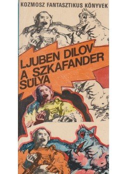 Dilov, Ljuben - A szkafander súlya Dilov, Ljuben - A szkafander súlya, Budapest 1974 antikvár könyv