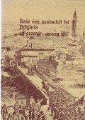 Perényi József,Niederhauser Emil,Radev, Sztojan,Petar Ivanov,Petar Petrov - Száz éve szabadult fel Bulgária az oszmán rabság alól