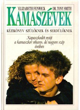 Fenwick, E., Smith, T. - Kamaszévek Fenwick, E., Smith, T. - Kamaszévek, Budapest 1995 antikvár könyv