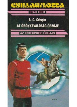 A. C. Crispin - Az örökkévalóság őrzője A. C. Crispin - Az örökkévalóság őrzője, Budapest 1991 antikvár könyv