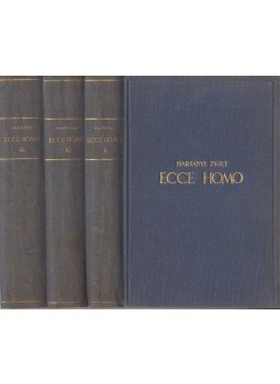 Harsányi Zsolt - Ecce homo I-III. kötet Harsányi Zsolt - Ecce homo I-III. kötet, Budapest 1935 antikvár könyv