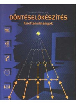 Dr. Raffai Mária (szerk.) - Döntéselőkészítés Dr. Raffai Mária (szerk.) - Döntéselőkészítés, Budapest 1997 antikvár könyv
