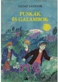 Tatay Sándor - Puskák és galambok