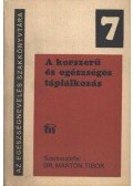 Márton Tibor - A korszerű és egészséges táplálkozás