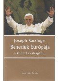 Ratzinger, Joseph - Benedek Európája
