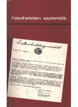 Több író - Feledhetetlen esztendők Több író - Feledhetetlen esztendők, Budapest 1978 antikvár könyv