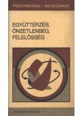 Dr. Szilágyi Vilmos,H. E. Lück,H. E. Richter - Együttérzés, önzetlenség, felelősség