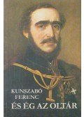 Kunszabó Ferenc - És ég az oltár