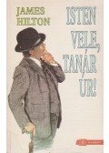 James Hilton - Isten vele, Tanár Úr!
