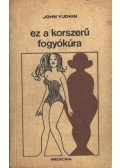 Yudkin, John - Ez a korszerű fogyókúra