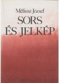 Méliusz József - Sors és jelkép