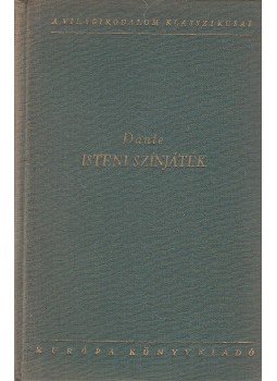 Dante Alighieri - Isteni színjáték Dante Alighieri - Isteni színjáték, Budapest 1957 antikvár könyv