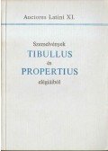 Tibullus,Propertius - Szemelvények Tibullus és Propertius elégiáiból