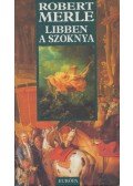 Robert Merle - Libben a szoknya