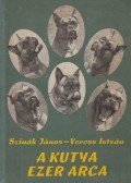 Szinák János,Veress István - A kutya ezer arca