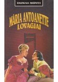 Alexandre Dumas - Mária Antoanette lovagjai