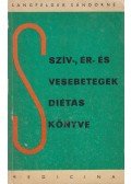 Langfelder Sándorné - Szív-, ér- és vesebetegek diétáskönyve