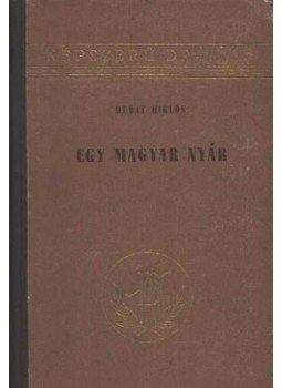 Hubay Miklós - Egy magyar nyár