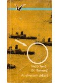 Rejtő Jenő,P. Howard - Az elveszett cirkáló