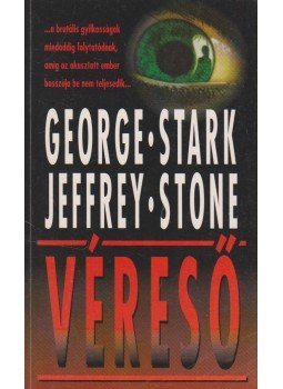 Stone, Jeffrey, Stark, George - Véreső Stone, Jeffrey, Stark, George - Véreső, Debrecen 1995 antikvár könyv