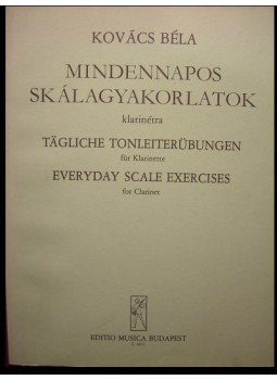 Kovács Béla - Mindennapos skálagyakorlatok klarinétra Kovács Béla - Mindennapos skálagyakorlatok klarinétra, Budapest 0 antikvár könyv