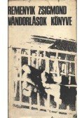 Remenyik Zsigmond - Vándorlások könyve