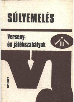 Szabó Ferenc - Súlyemelés Szabó Ferenc - Súlyemelés, Budapest 1977 antikvár könyv